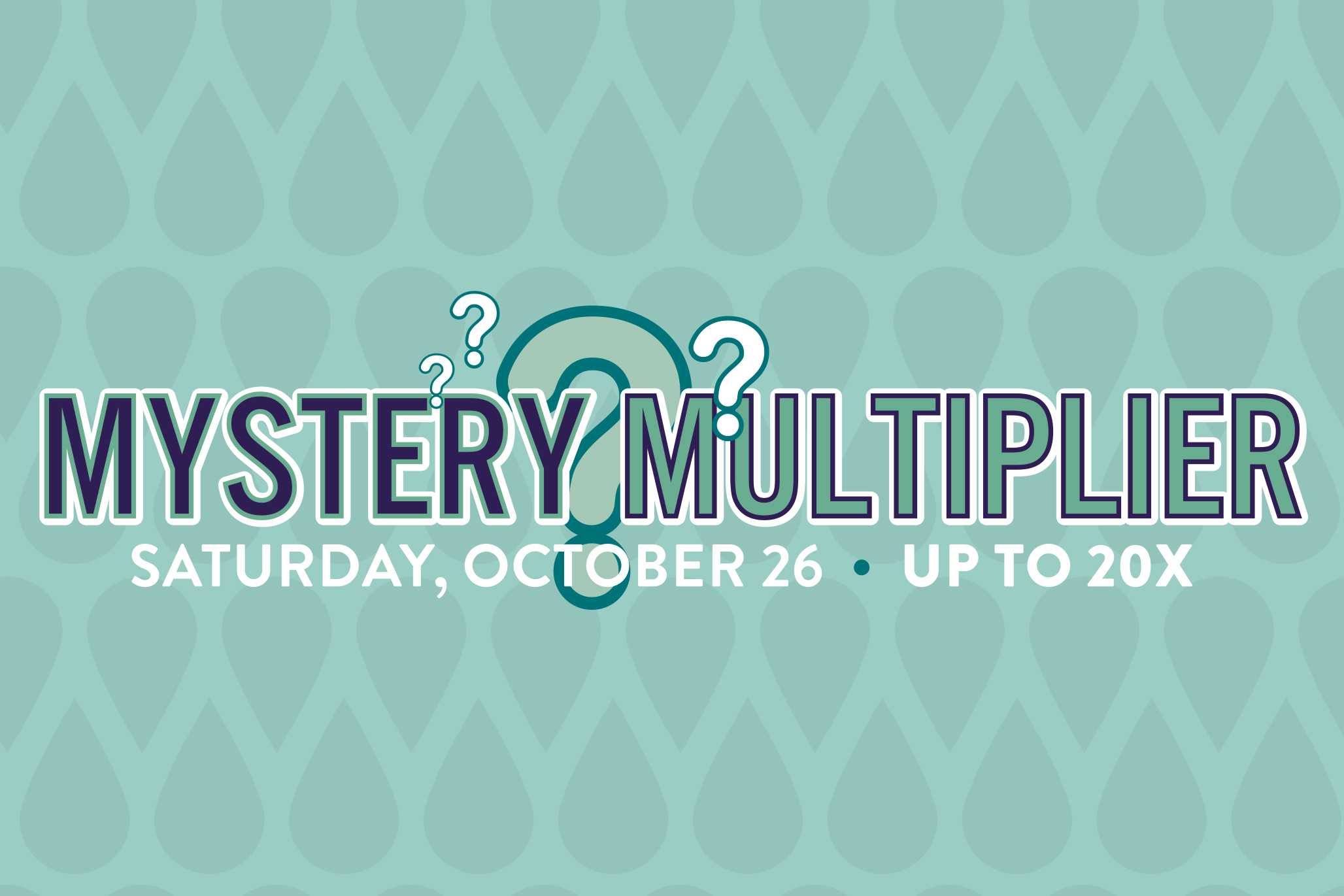 Mystery Multiplier event promotion for Saturday, October 26, with chances to multiply up to 20 times.