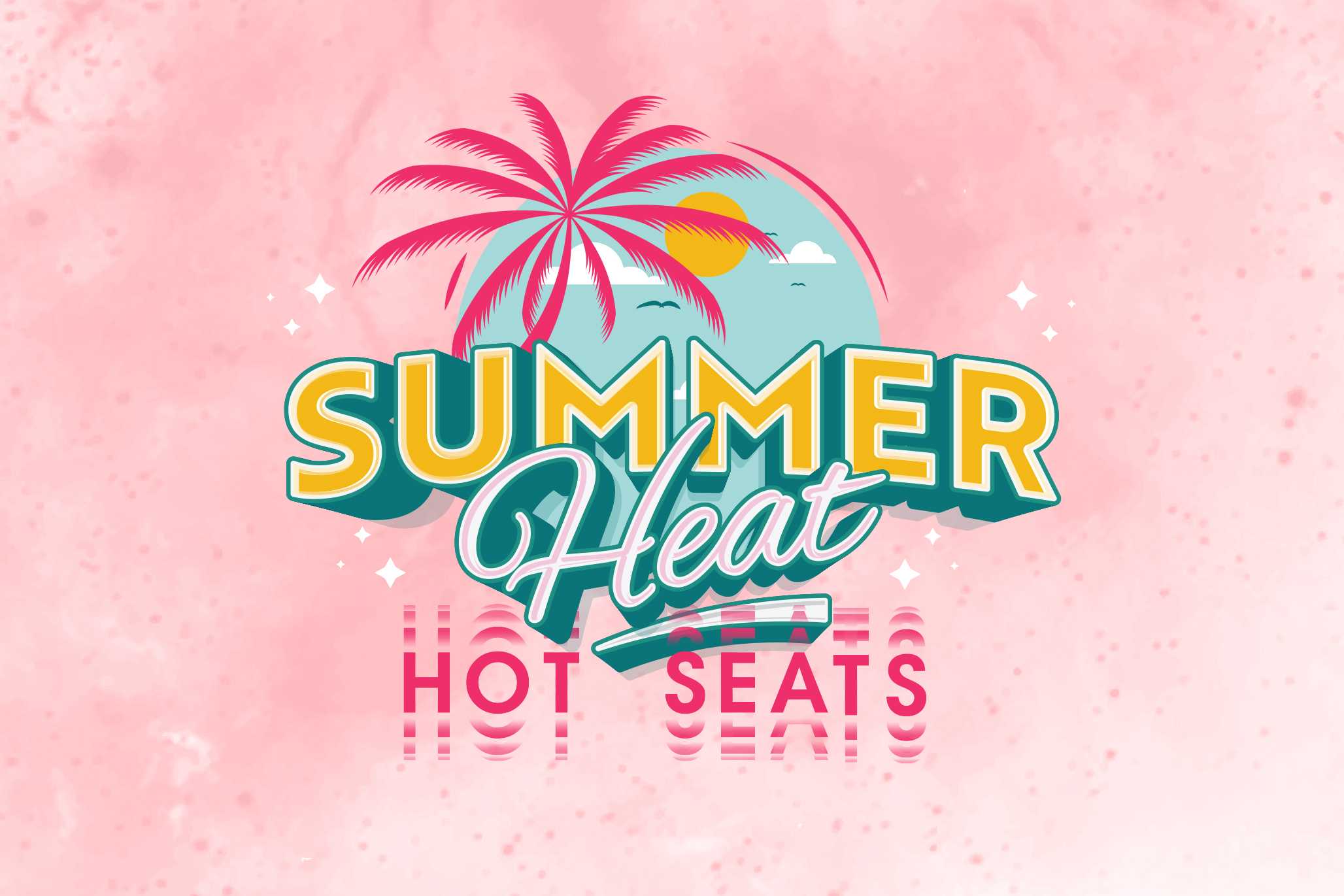 Summer Hot Seats