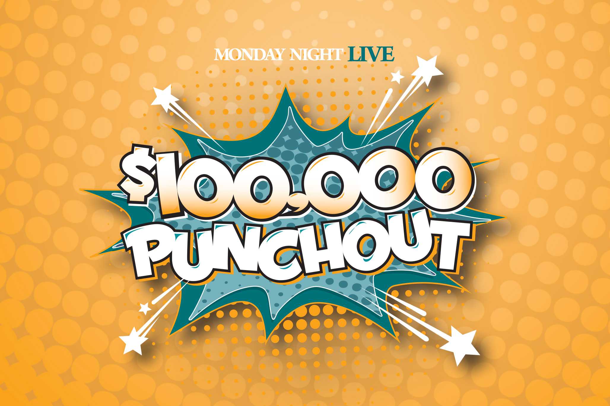 $100,000 punch out promotion - Monday Night Live