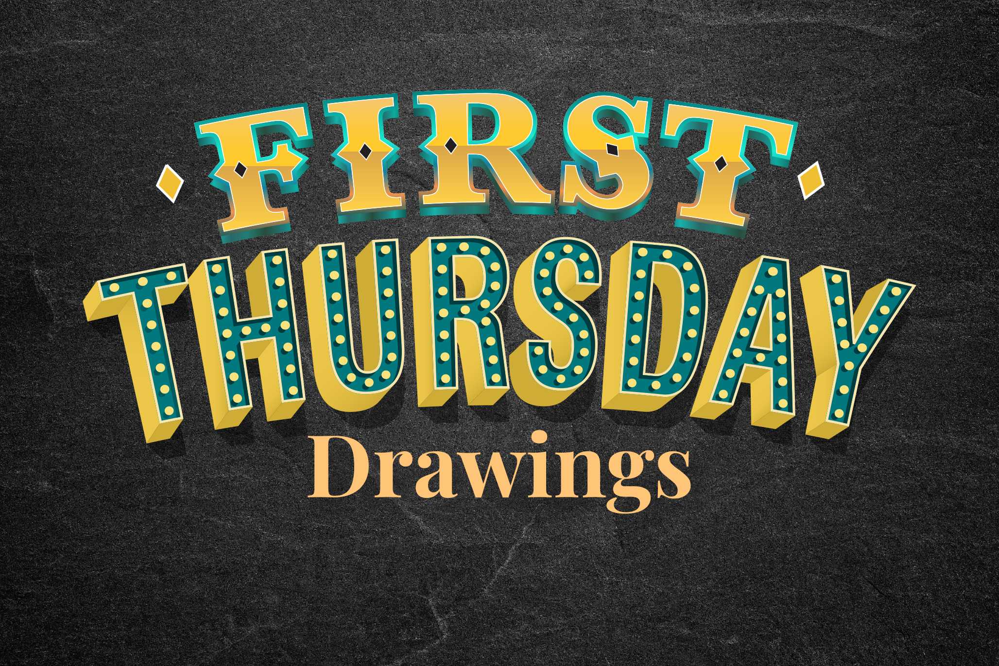 First Thursday Drawings promotional event for November, featuring bold lettering and a marquee-style design.