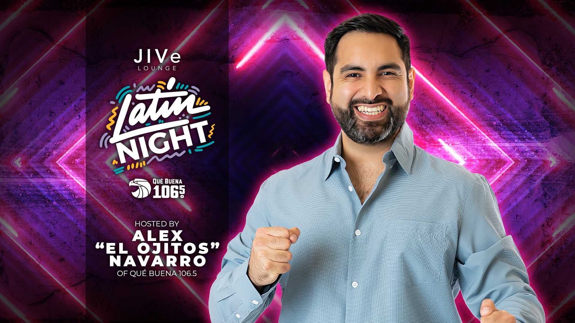 Latin Night Hosted by Alex "El Ojitos" Navarro